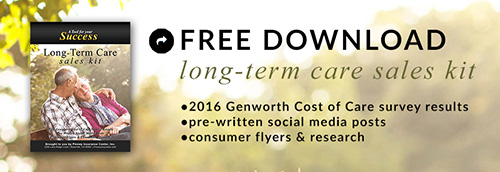 Click here to download our free Long-Term Care Awareness Sales Kit