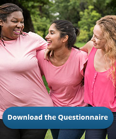 Get the Breast Cancer questionnaire