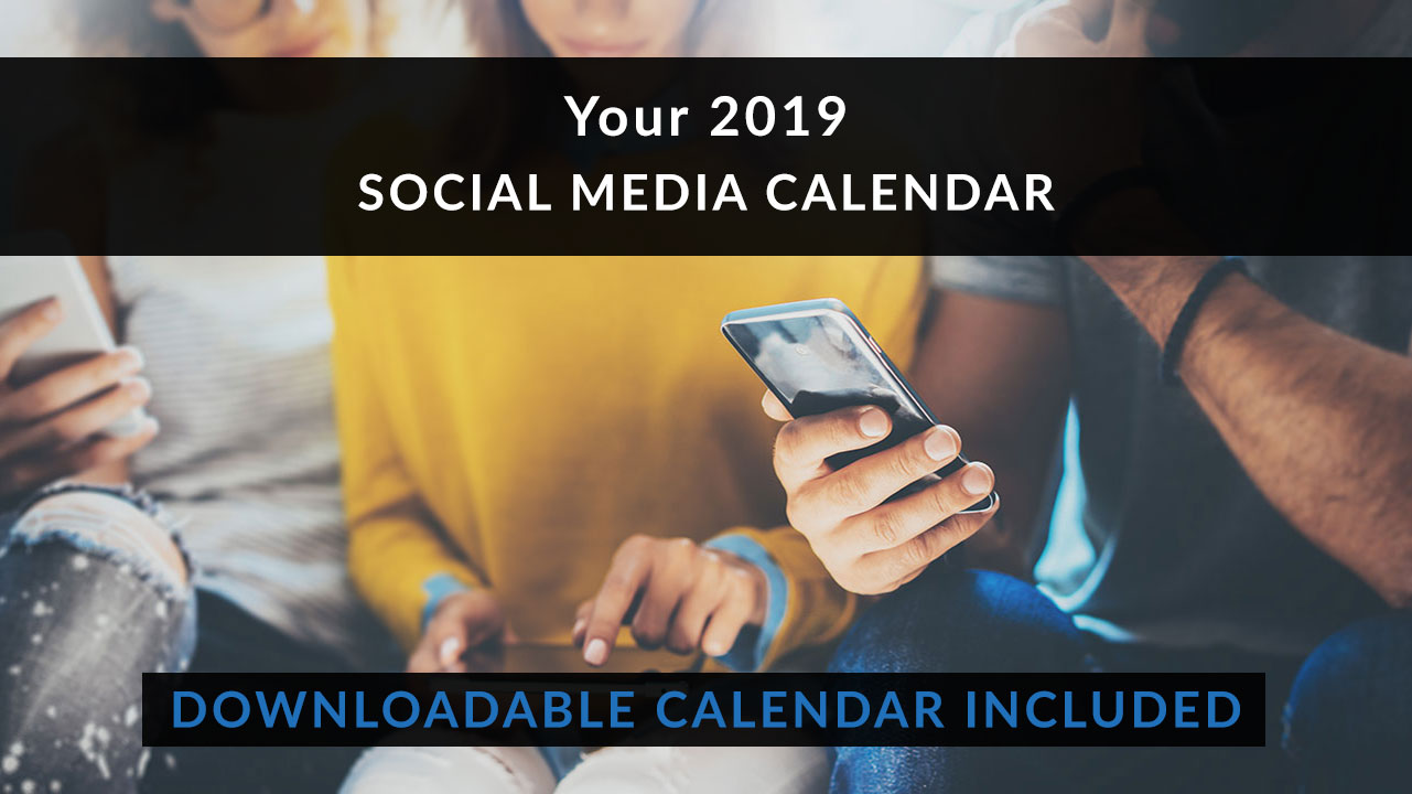 Your 2019 Social Media Calendar