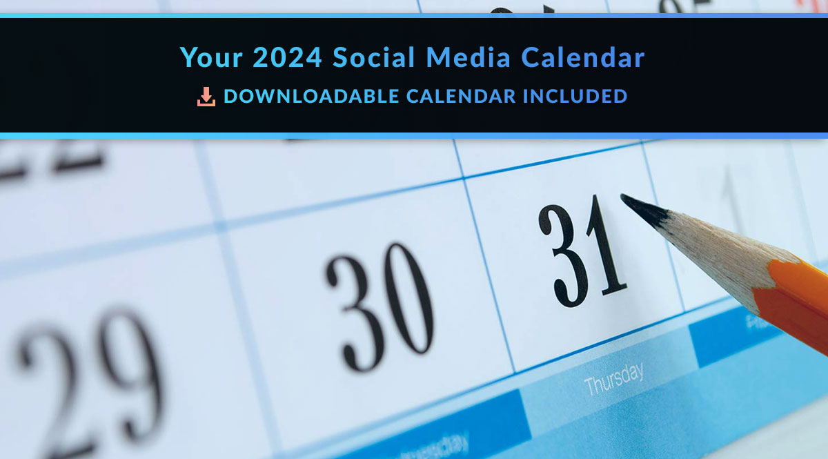 Your 2024 Social Media Calendar