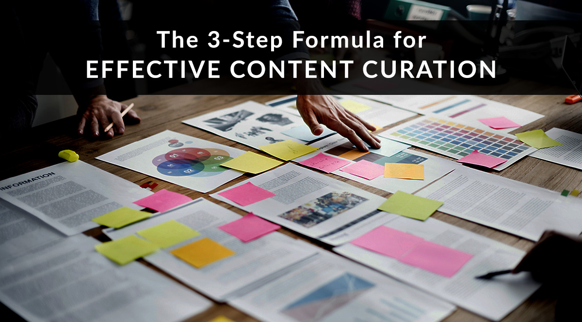 The 3-Step Formula for Effective Content Curation