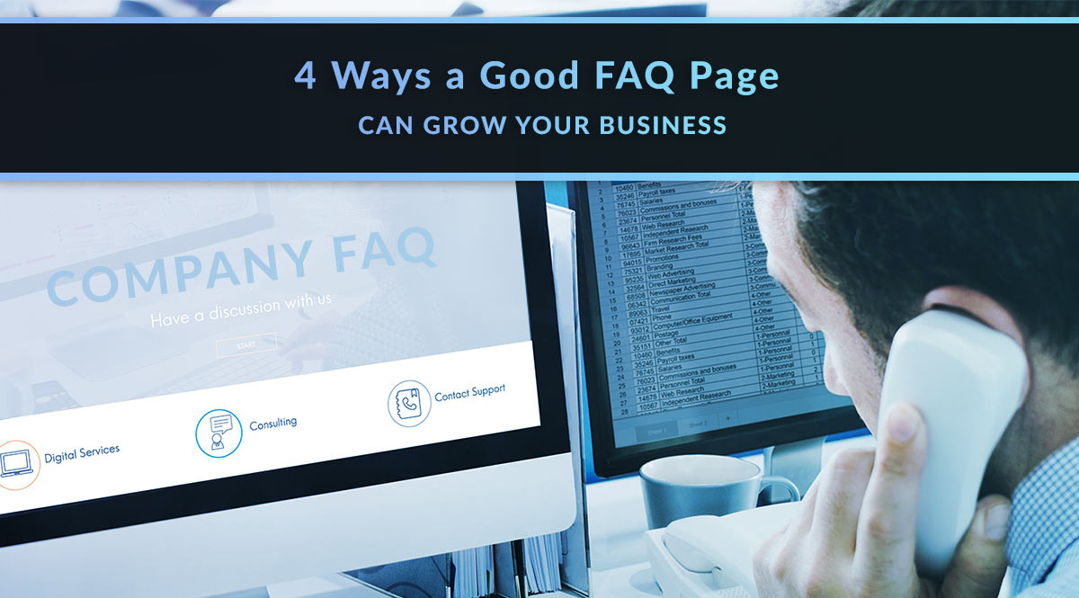 4 Ways a Good FAQ Page Can Grow Your Business