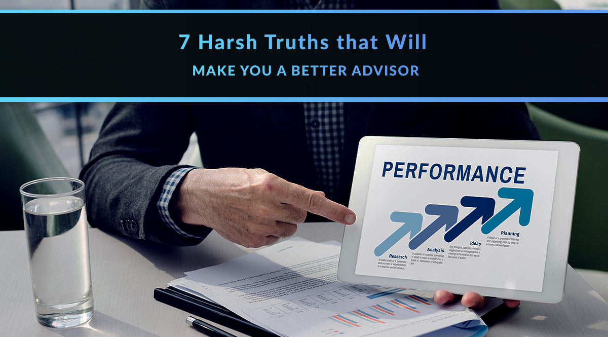 Photo of an insurance advisor pointing to a chart with steps to increase performance, with the article title above the image: 7 Harsh Truths that Will Make You a Better Advisor