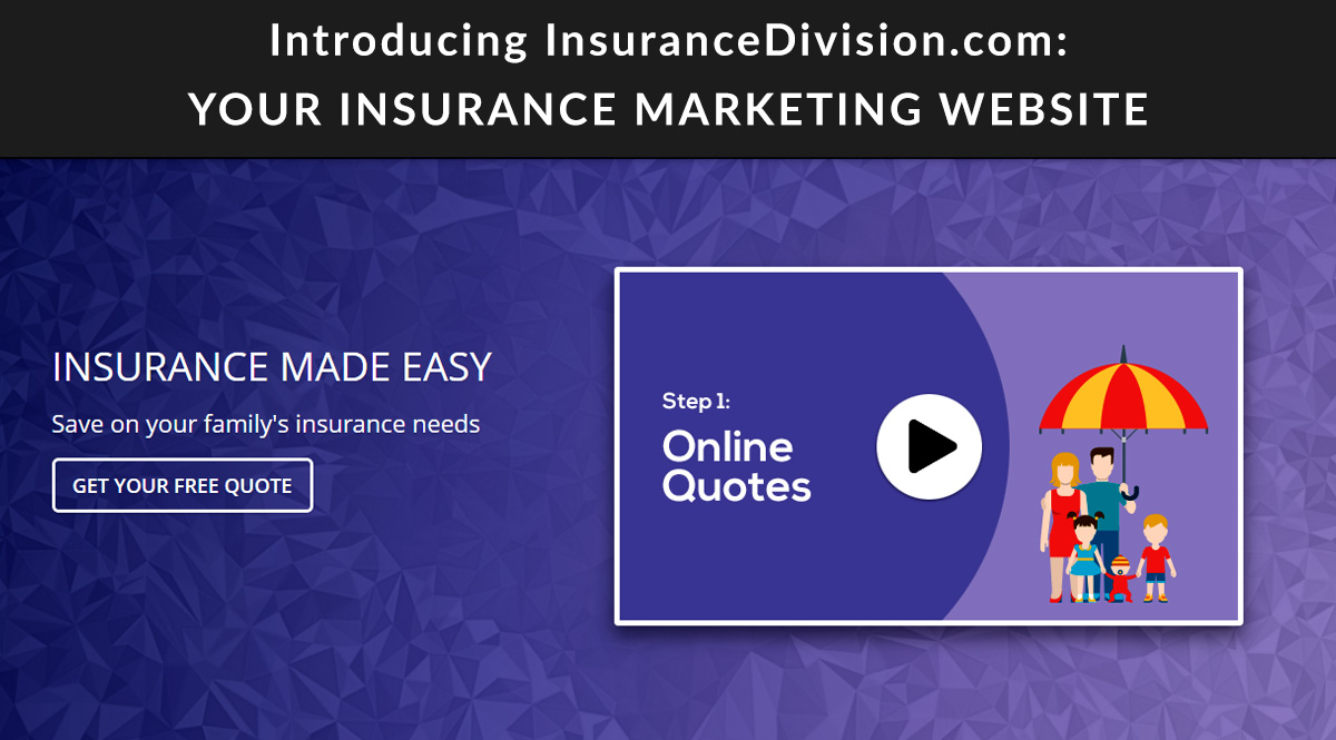 InsuranceDivision.com: Your Insurance Marketing Website