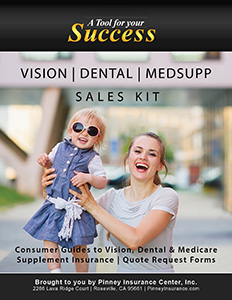 October 2017 Sales Kit: Vision, Dental, Medicare Supplement