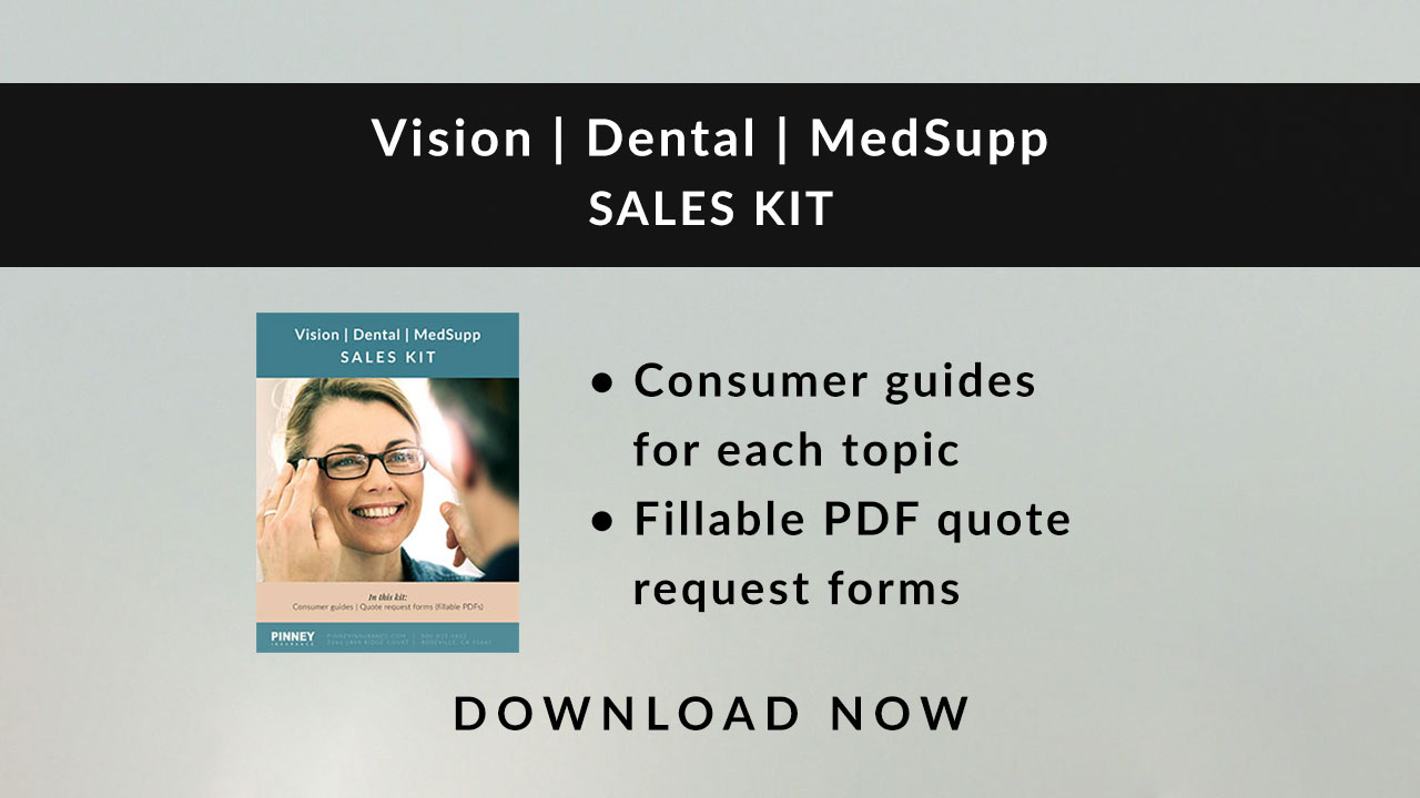 October 2019 Sales Kit: Vision, Dental, Medicare Supplement