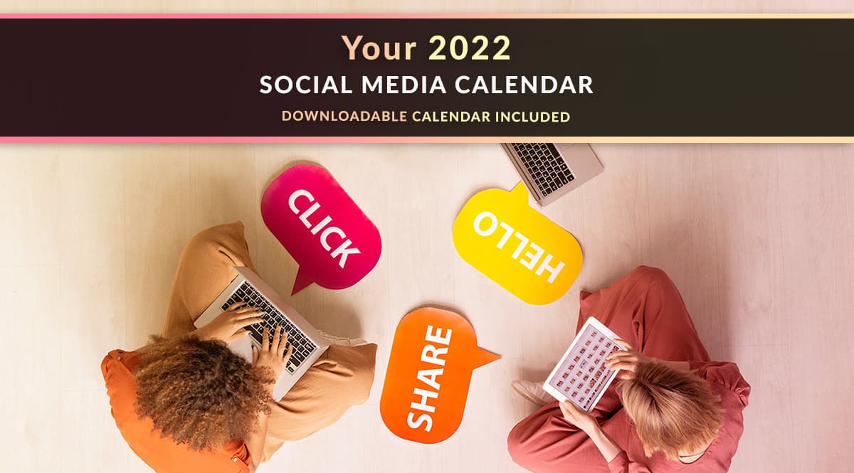 Your 2022 Social Media Calendar