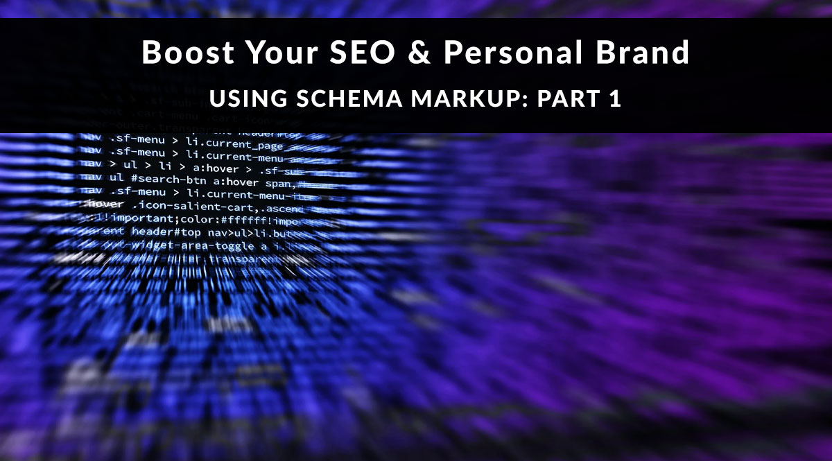 Boost Your SEO and Personal Brand Using Schema