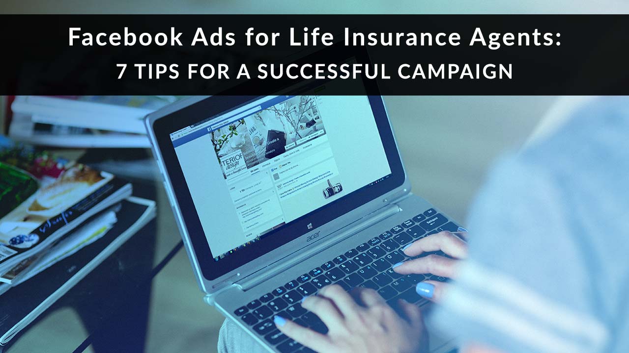 Facebook Ads for Life Insurance Agents