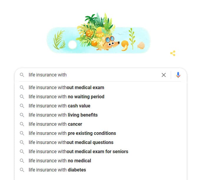 Screenshot of Google's auto-suggestions when you type in 'life insurance with'
