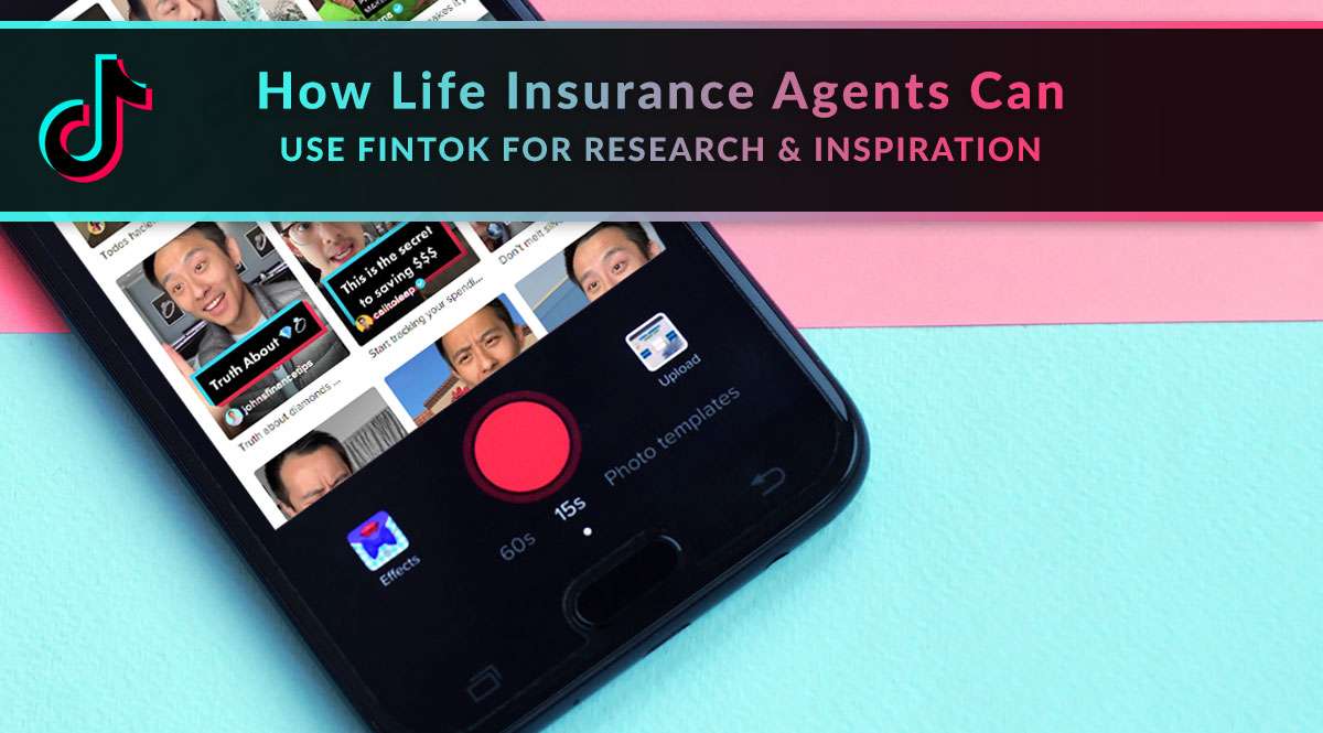 How Life Insurance Agents Can Use FinTok for Research and Inspiration