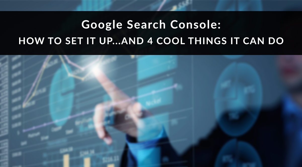 How to Set Up Google Search Console