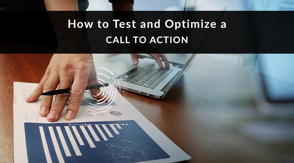 How to Test and Optimize a Call to Action