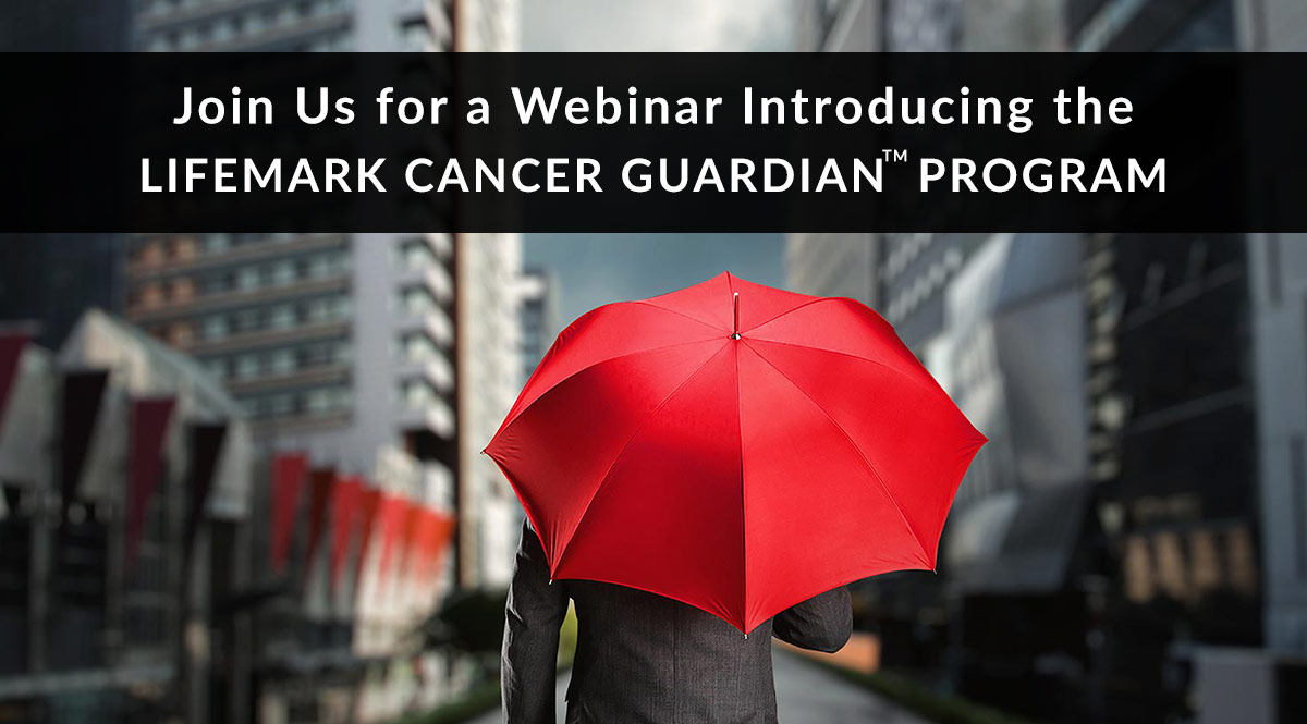 LifeMark Cancer Guardian™ Program™ Webinar