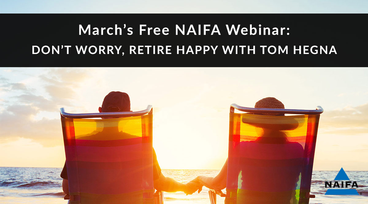 NAIFA Webinar: Retirement Planning with Tom Hegna