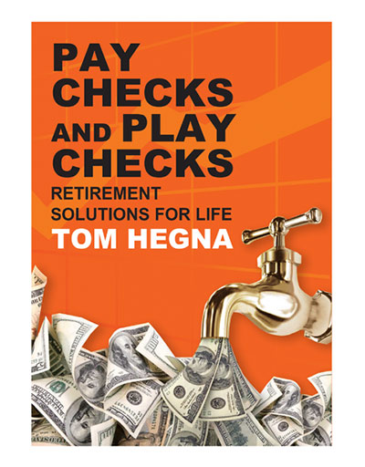 Pay Checks and Play Checks by Tom Hegna