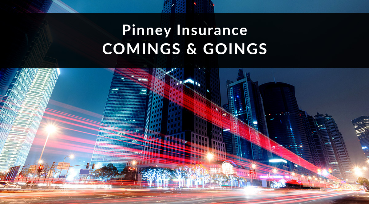 Pinney Insurance Comings and Goings