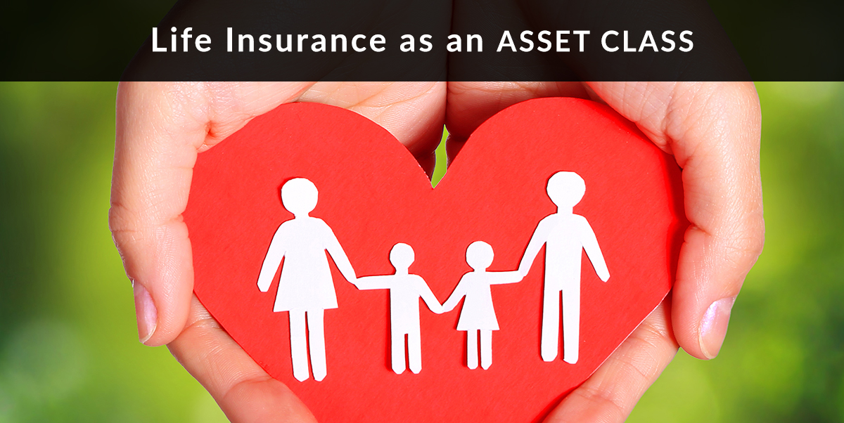 Life Insurance as an Asset Class
