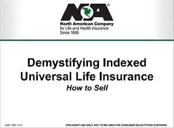 North American Company Presentation: Demystifying Indexed Universal Life Insurance