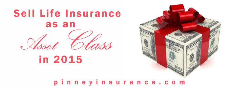 Sell Life Insurance as an Asset Class in 2015