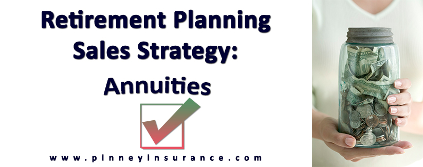 Retirement Planning Sales Strategy: Annuities