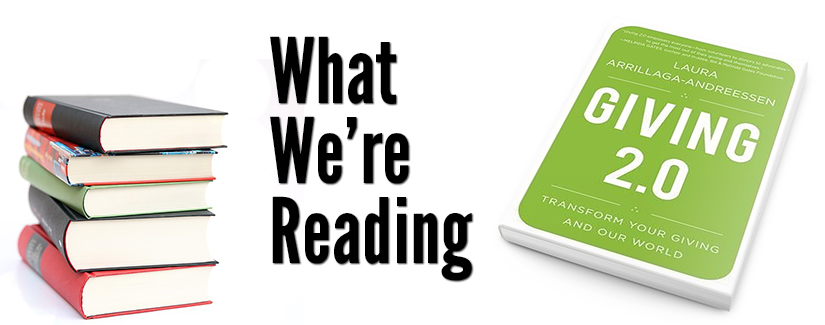 What We're Reading: Giving 2.0 by Laura Arrillaga-Andreessen
