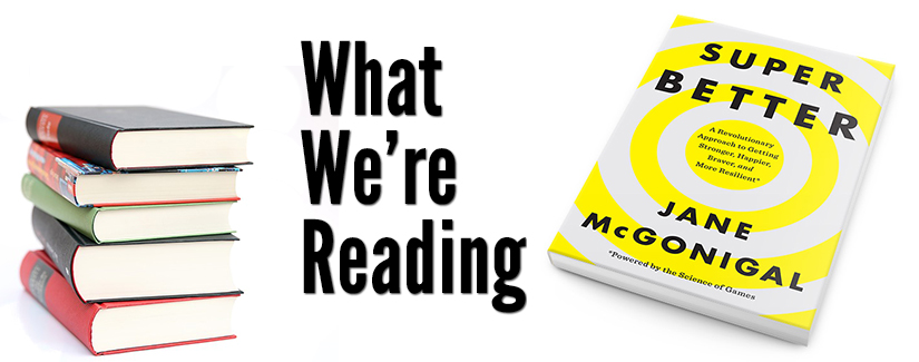 What We're Reading: Super Better by Jane McGonigal