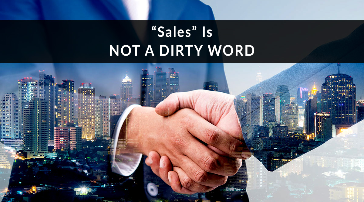 Sales Is Not a Dirty Word