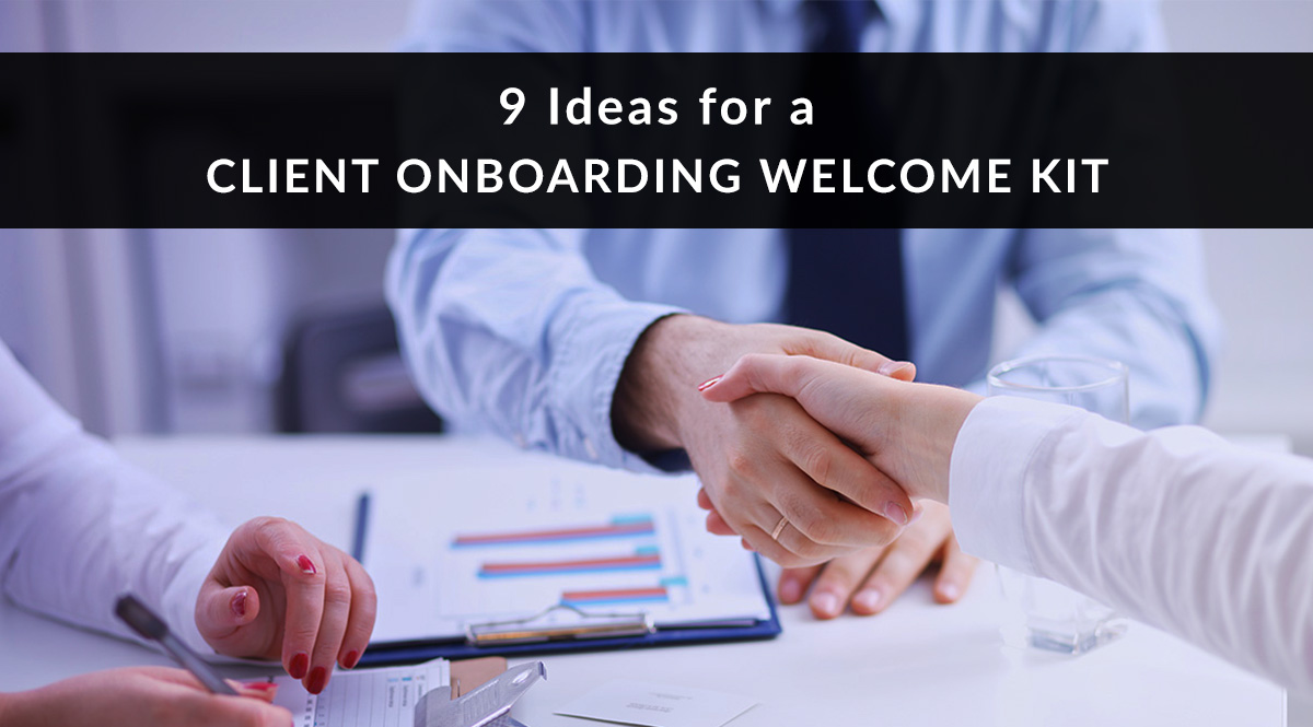 9 Ideas for a Client Onboarding Welcome Kit