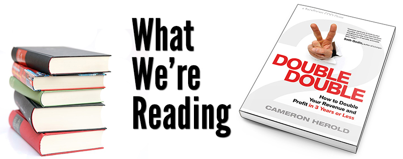 What We're Reading: Double Double by Cameron Herold