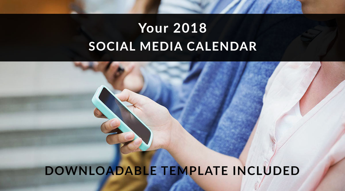 Your 2018 Social Media Calendar