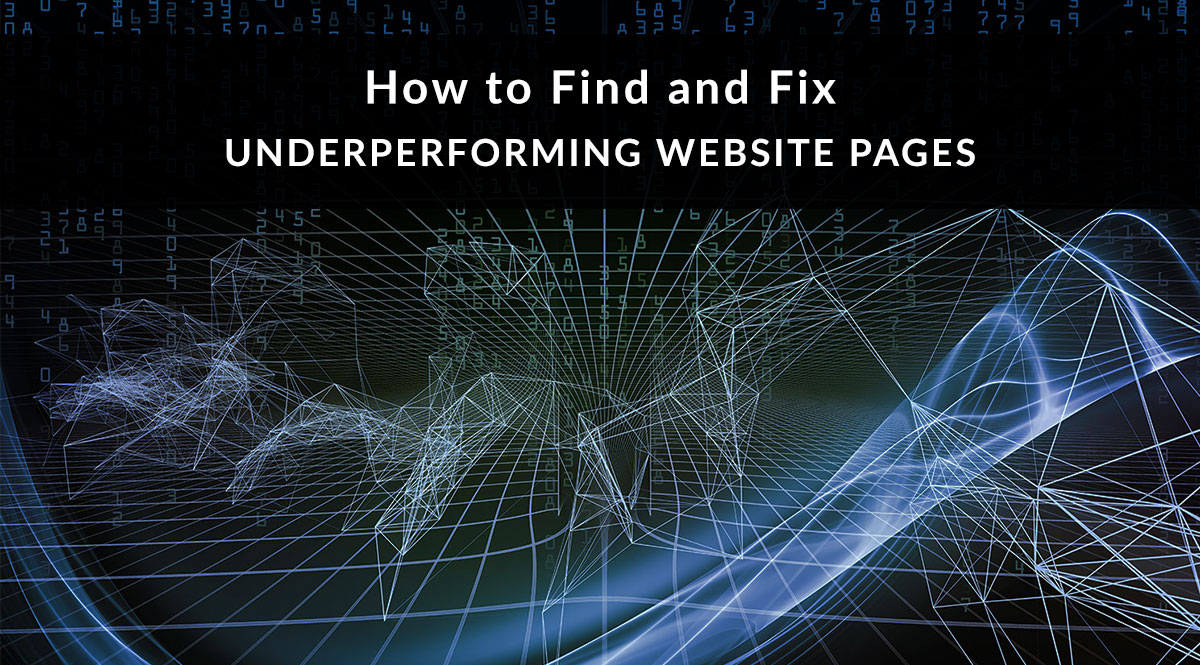 How to Find and Fix Underperforming Website Pages