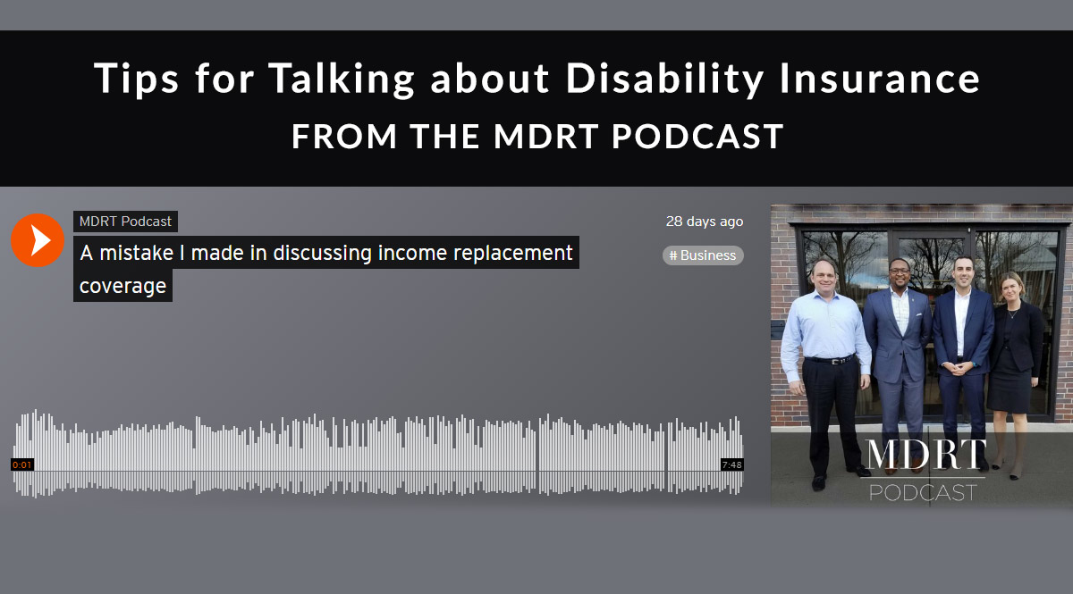Tips for Talking about Disability Insurance from the MDRT Podcast