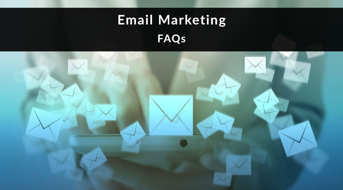 Email Marketing FAQs