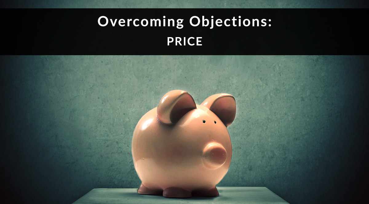 Overcoming Objections to Price