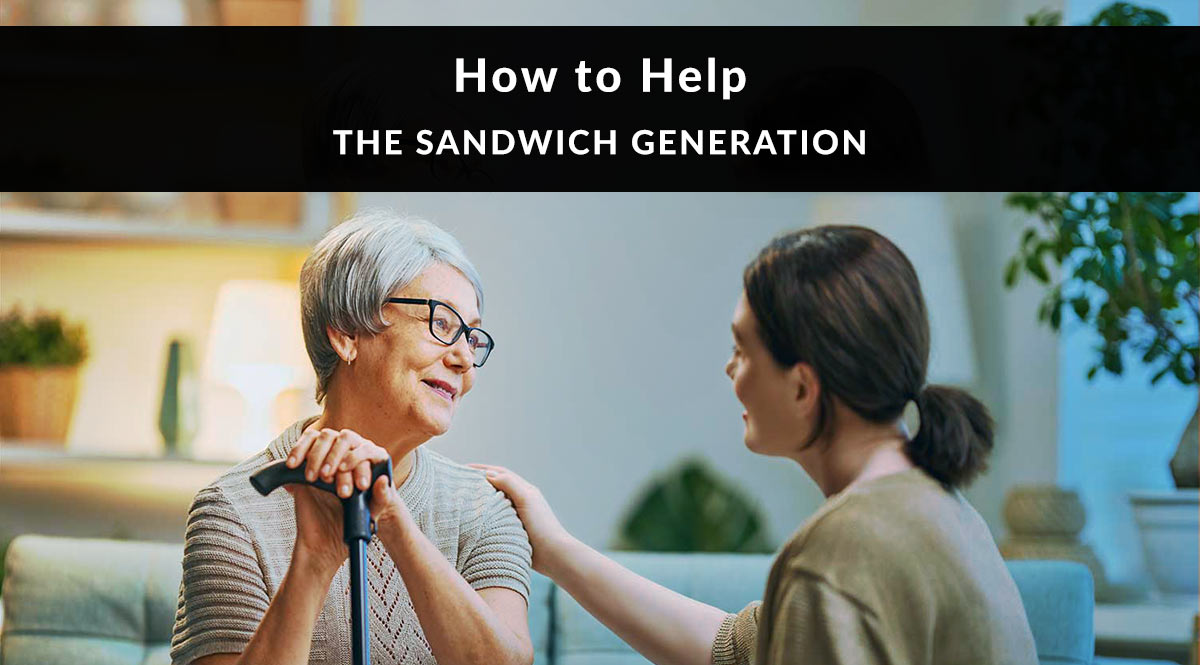 How to Help the Sandwich Generation