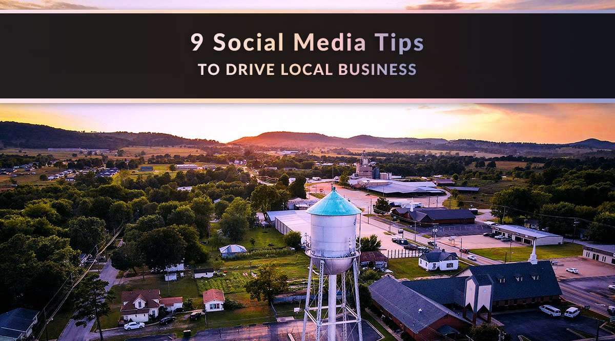 9 social media tips to drive local business